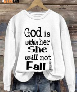 Womens God Is Within Her She Will Not Fall Psalm 465 Print Casual Sweatshirt 2