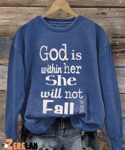 Womens God Is Within Her She Will Not Fall Psalm 465 Print Casual Sweatshirt 3