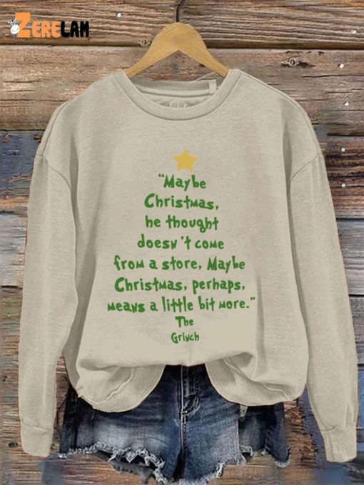 Women’s Maybe Christmas He Thought Doesnt Come From A Store Sweatshirt