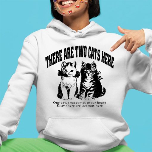 Wood Hawker There Are Two Cats Here Shirt