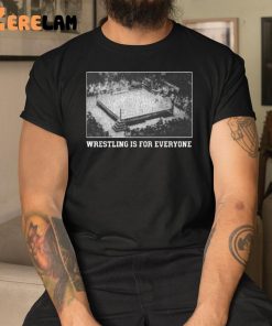 Wrestling Is For Everyone No Space For Racism Sexism Fascism Shirt 3 1