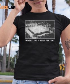 Wrestling Is For Everyone No Space For Racism Sexism Fascism Shirt 6 1