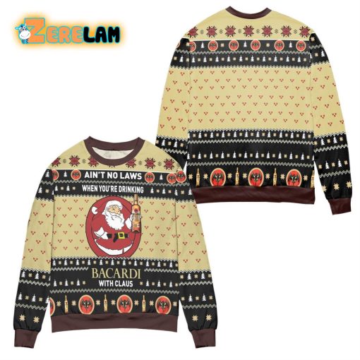 Aint No Laws When Youre Drinking Bacardi With Claus Christmas Ugly Sweater