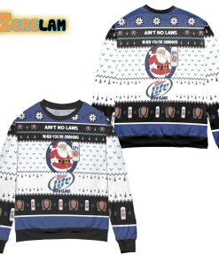 Aint No Laws When Youre Drinking Miller Lite With Claus Christmas Ugly Sweater