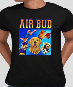 Air Bud Shirt 10 1
