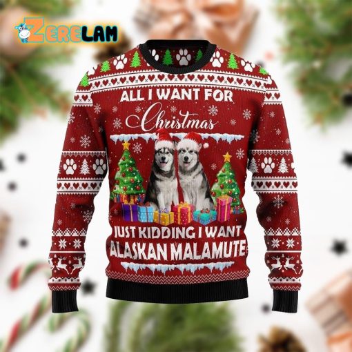 Alaskan Malamute Is All I Want For Xmas Ugly Sweater