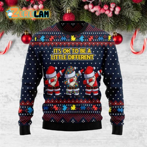 Autism Awareness It’s Ok To Be A Little Different Funny Ugly Sweater