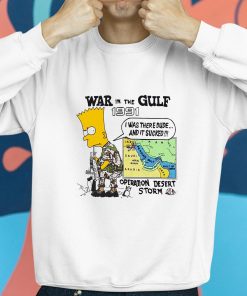 Bart Simpson War In The Gulf 1991 Operation Desert Storm Shirt 8 1