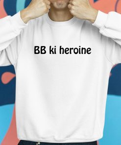 Bb Ki Heroine Shirt 8 1