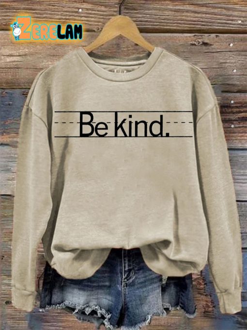 Be Kind Casual Print Sweatshirt