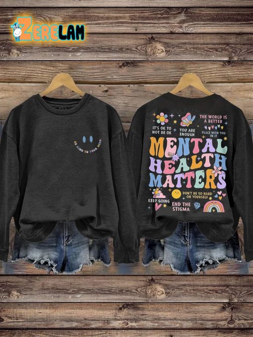Be Kind To Your Mind Mental Health Matters Mental Health Awareness Pattern Print Casual Sweatshirt