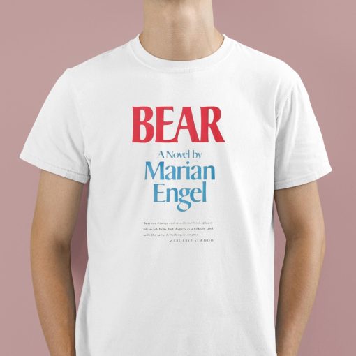 Bear A Novel By Marian Engel Shirt