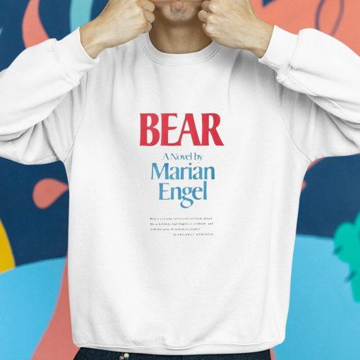 Bear A Novel By Marian Engel Shirt