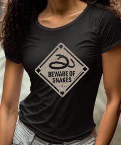 Beware Of Snakes Shirt 4 1