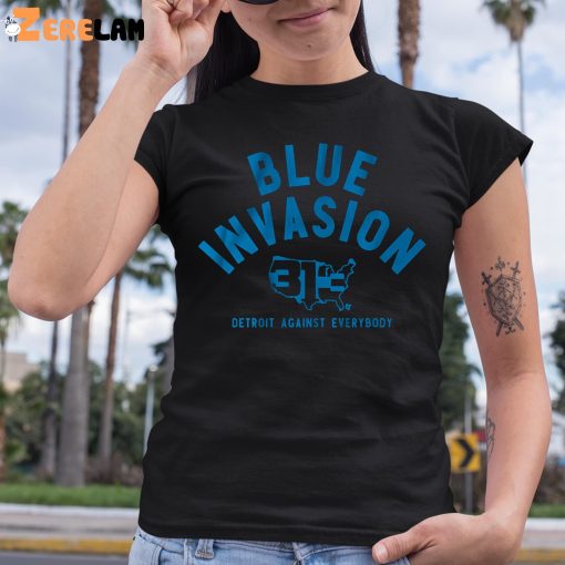 Blue Invasion Detroit Against Everybody Shirt