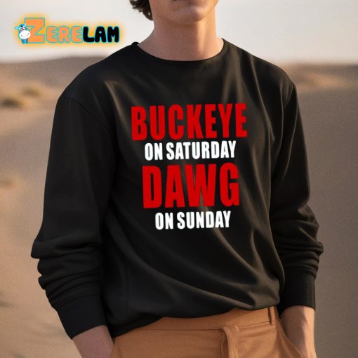 Buckeye On Saturday Dawg On Sunday Shirt