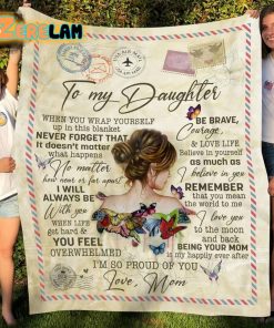 Butterfly To My Daughter I Will Always Be With You Blanket