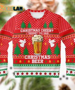 Cheer I Thought You Said Christmas Beer Ugly Sweater
