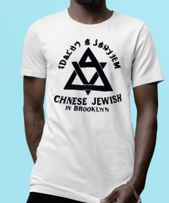 Chnese Jewish In Brooklyyn Shirt