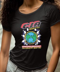 Cia World Tour Spreading Democracy To A Country Near You Shirt 4 1