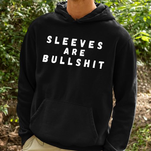 Claire Max Sleeves Are Bullshit Shirt