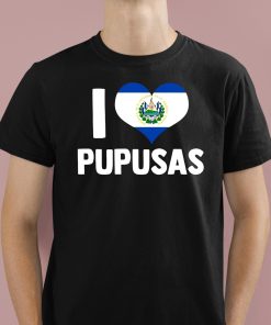 Cory Bates I Love Pupusas Shirt 1 1