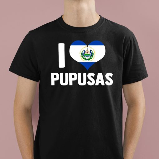 Cory Bates I Love Pupusas Shirt