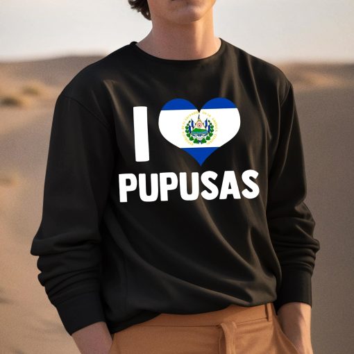 Cory Bates I Love Pupusas Shirt