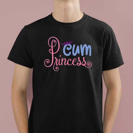 Cum Princess Sex Shirt