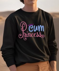 Cum Princess Sex Shirt 3 1
