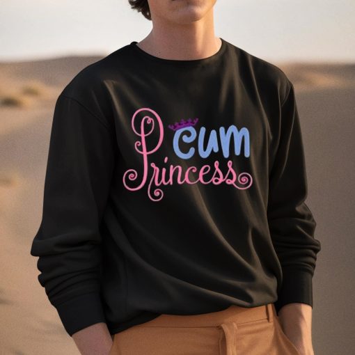 Cum Princess Sex Shirt