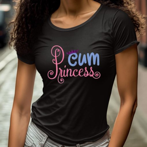 Cum Princess Sex Shirt