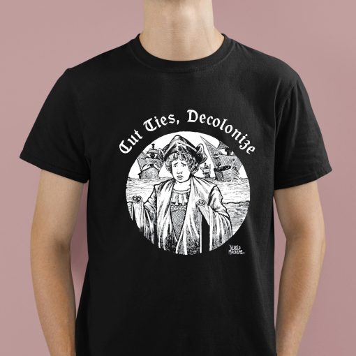 Cut Ties Decolonize Shirt