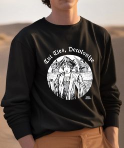 Cut Ties Decolonize Shirt 3 1