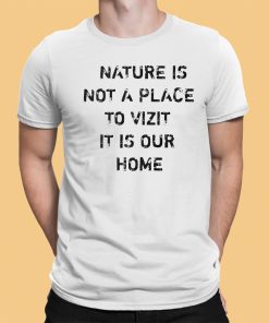 Damian Lillard Nature Is Not A Place To Visit It Is Our Home Shirt 1 1