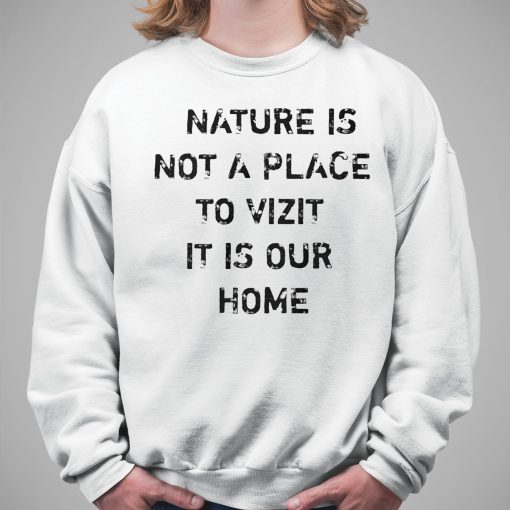 Damian Lillard Nature Is Not A Place To Visit It Is Our Home Shirt