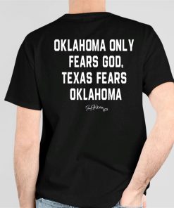 Danny Stutsman 28 Sooners Oklahoma Only Fears God Texas Fears Oklahoma Shirt 5 1