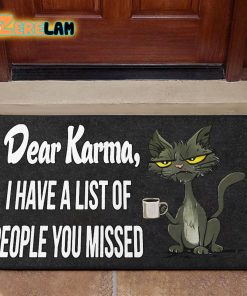 Dear Karma I Have A List Of People You Missed Cat Doormat