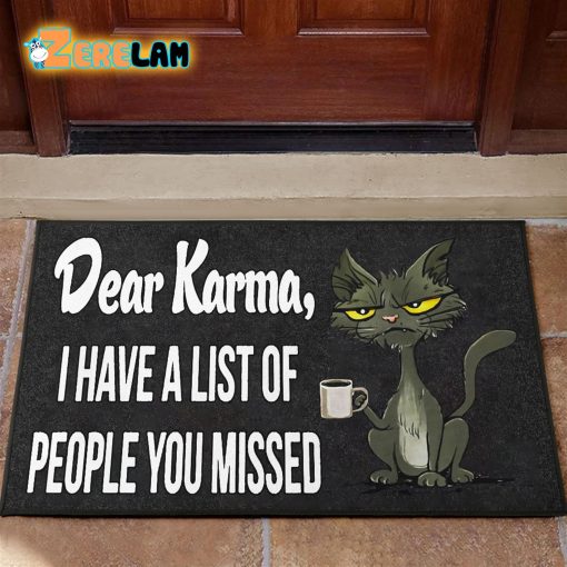 Dear Karma I Have A List Of People You Missed Cat Doormat