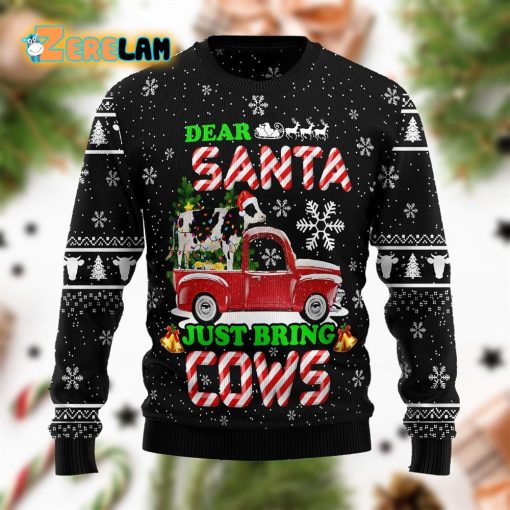 Dear Santa Just Bring Cow Funny Ugly Sweater