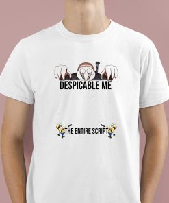 Despicable Me The Entire Script Shirt 1 1