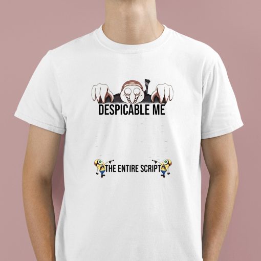 Despicable Me The Entire Script Shirt