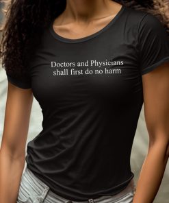 Doctors And Physicians Should First Do No Harm Shirt 4 1