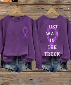 Domestic Violence Awareness Just Wait in The Truck Purple Ribbon Sweatshirt 1