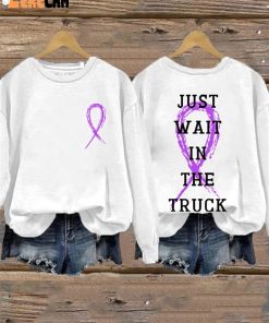 Domestic Violence Awareness Just Wait in The Truck Purple Ribbon Sweatshirt 2