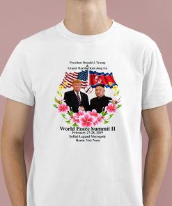 Donald Trump Kim Jong Un World Peace Summit II Shirt