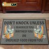 Don’t Knock Unless I Married You Birthed You Or Ordered Food From You Cat Doormat