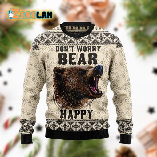 Don’t Worry Bear Happy Christmas Funny Ugly Sweater