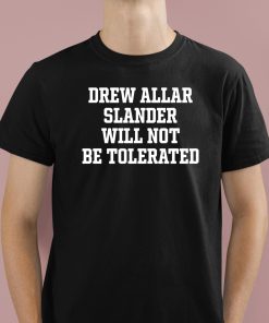 Drew Allar Slander Will Not Be Tolerated Shirt 1 1