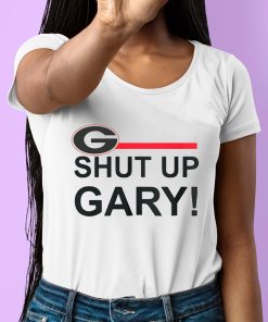 Eddie Moyer Shut Up Gary Shirt 6 1
